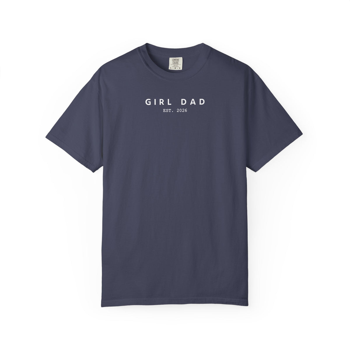 Copy of Comfort Colors® Custom Girl dad Shirt