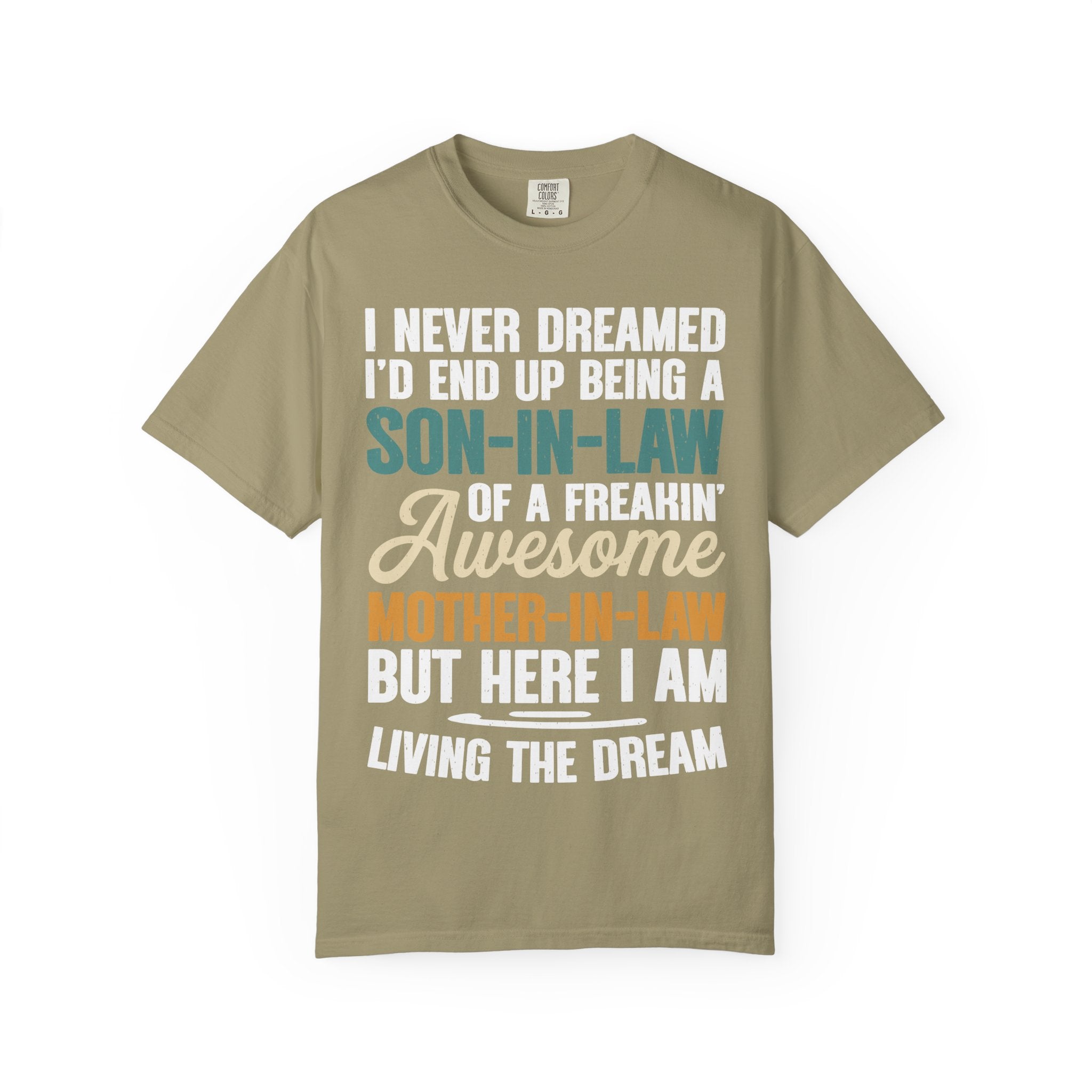 Son-In-Law Living The Dream Funny Mother's Day Gift T-Shirt