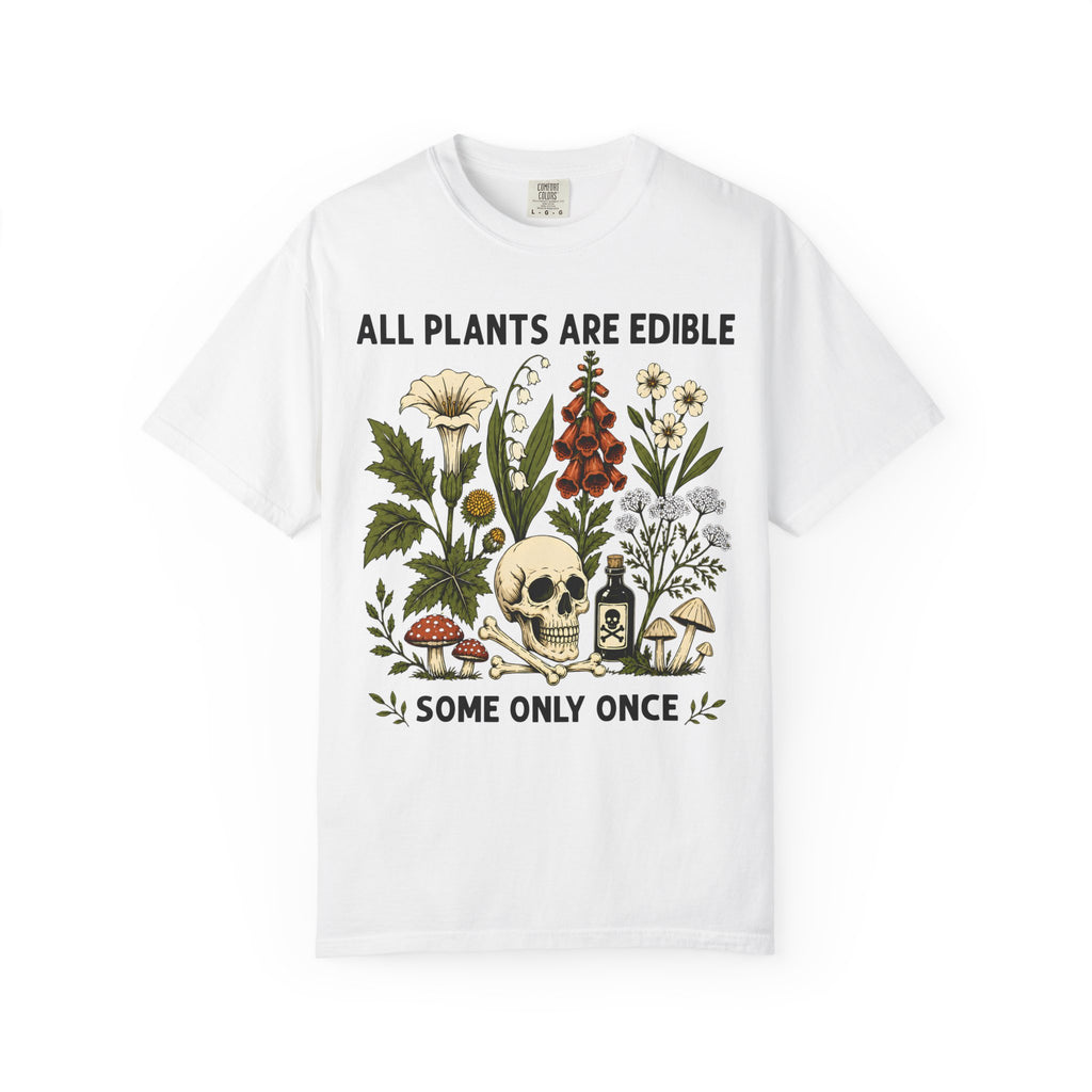 Comfort Colors® All Plants Are Edible Shirt