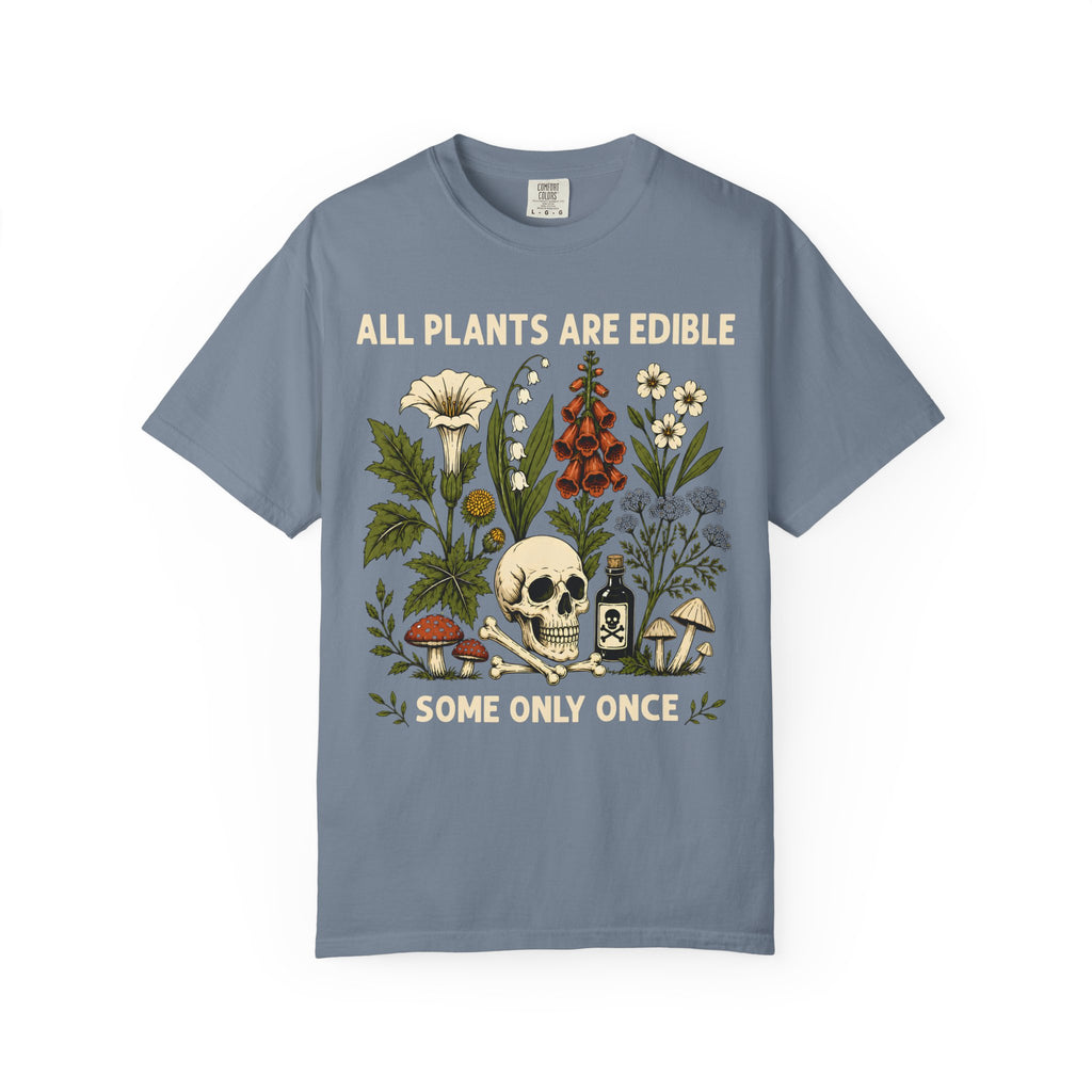 Comfort Colors® All Plants Are Edible Shirt