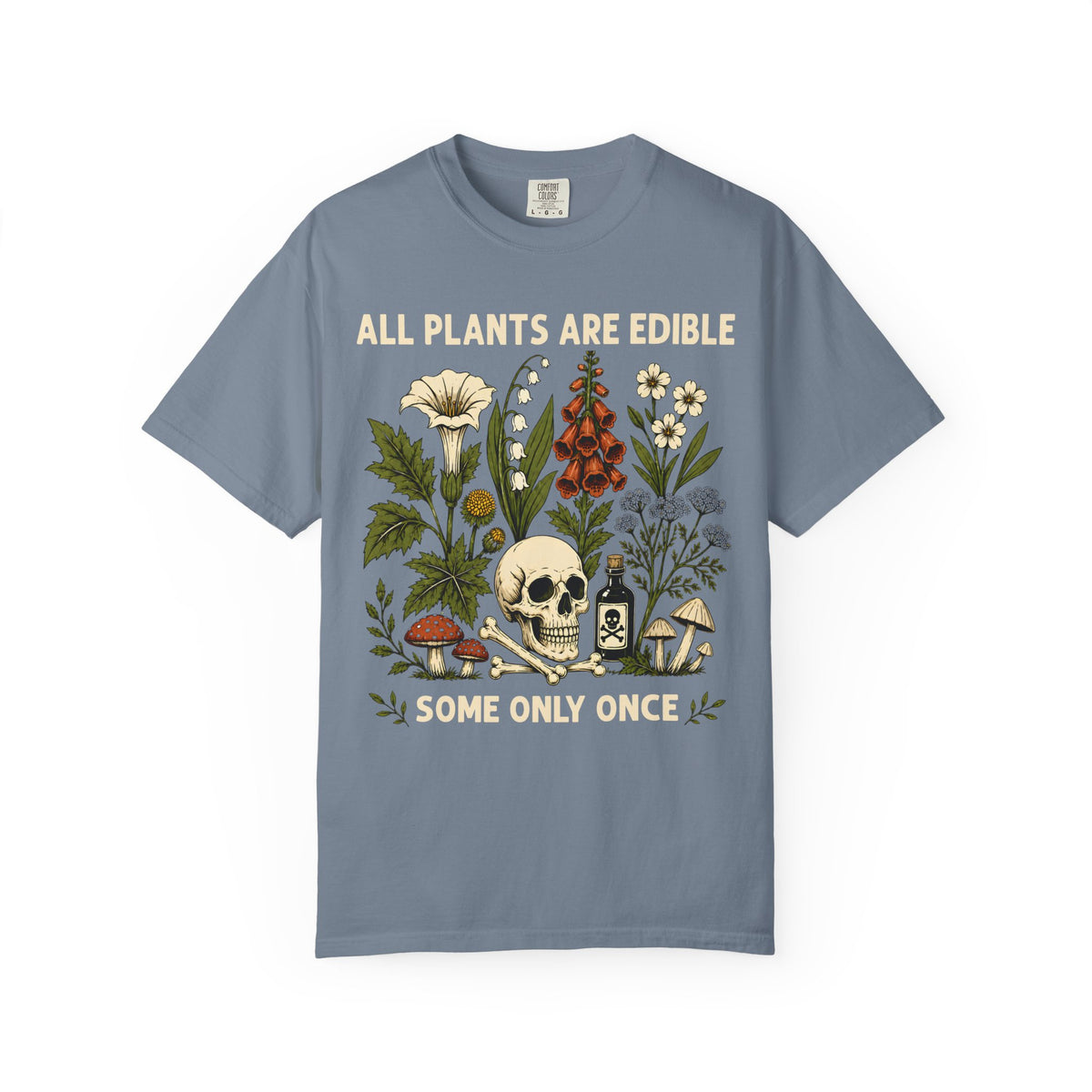 Comfort Colors® All Plants Are Edible Shirt