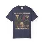 All Plants Are Edible Comfort Colors Shirt