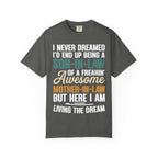 Son-In-Law Living The Dream Funny Mother's Day Gift T-Shirt