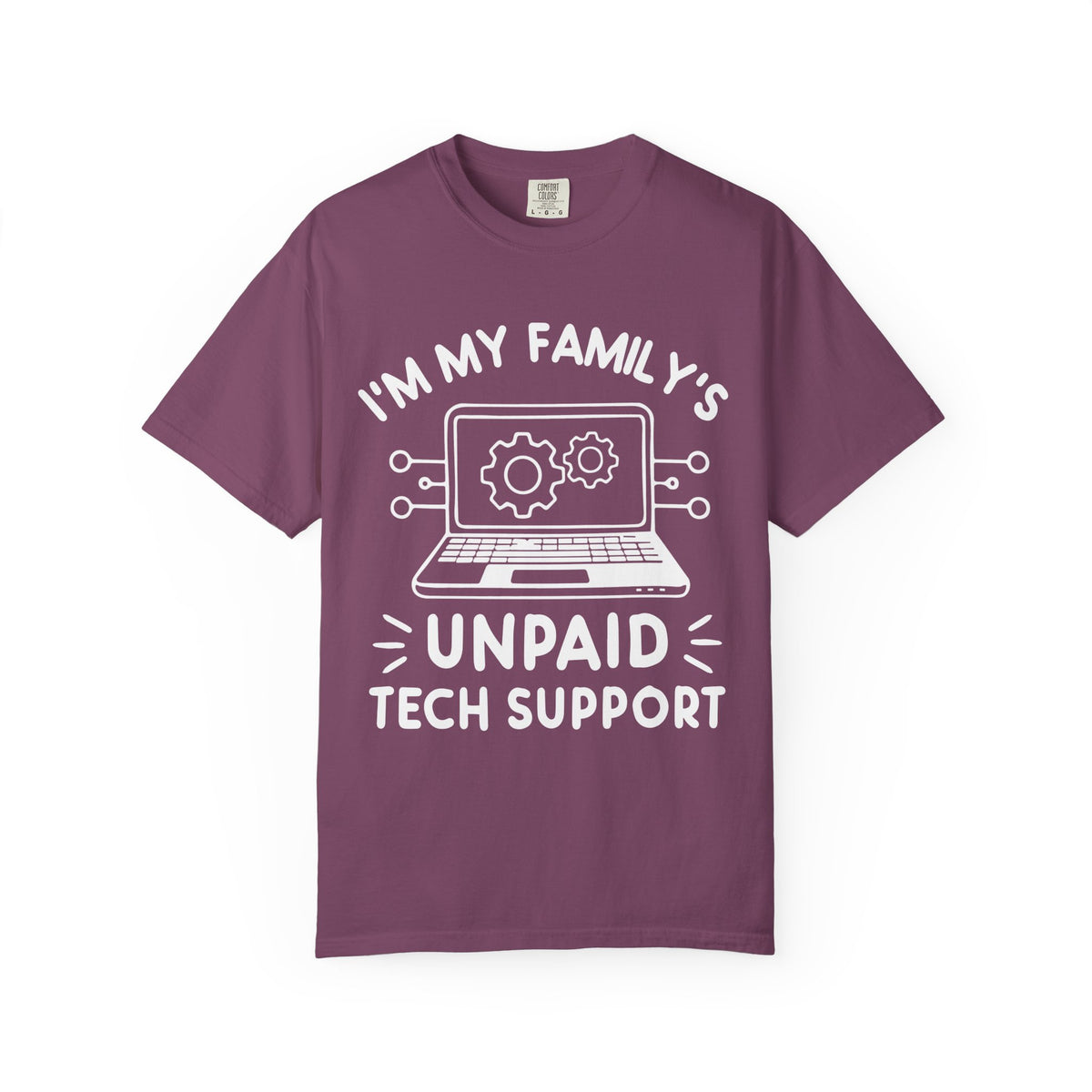 I’m My Family’s Unpaid Tech Support Comfort Colors Shirt