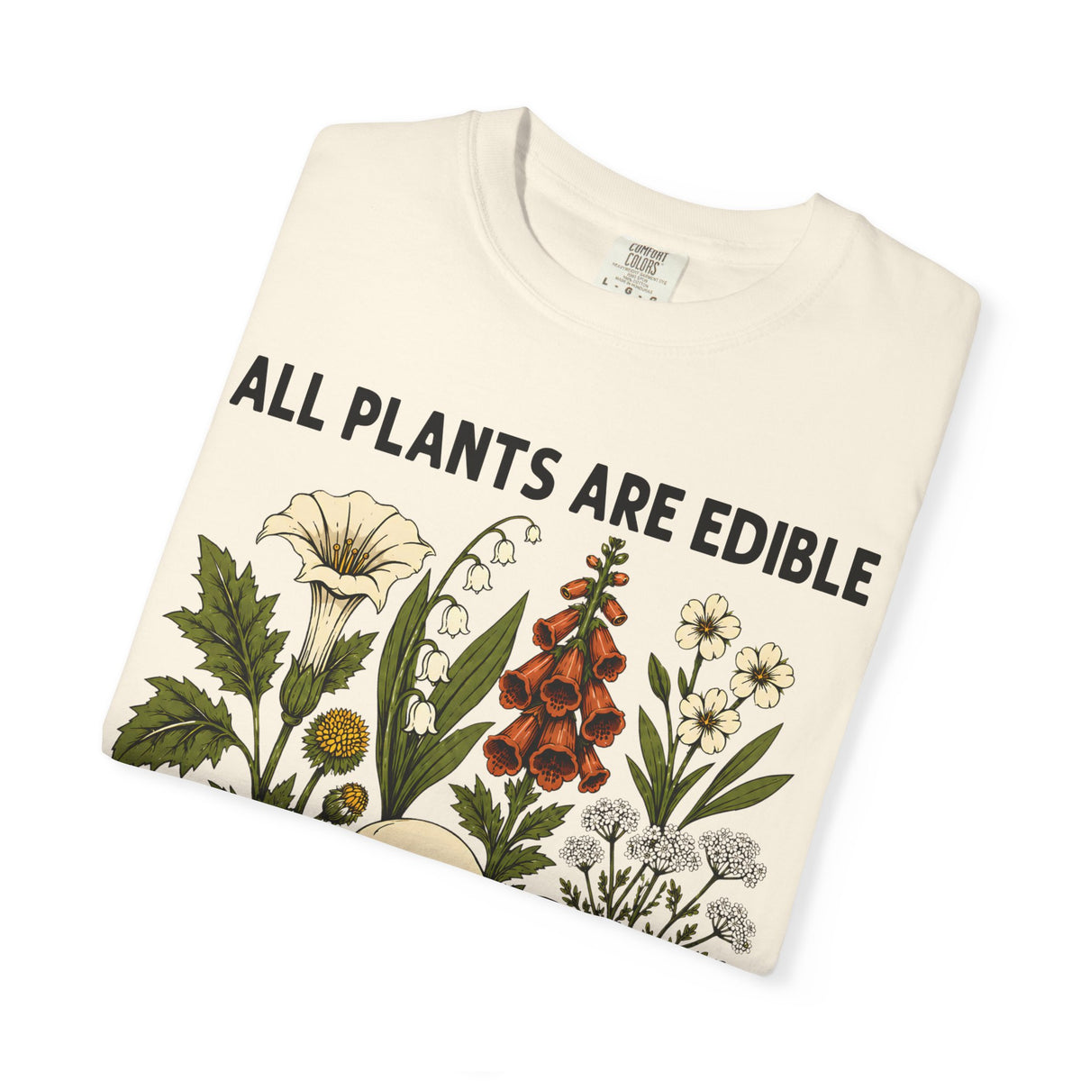 Comfort Colors® All Plants Are Edible Shirt