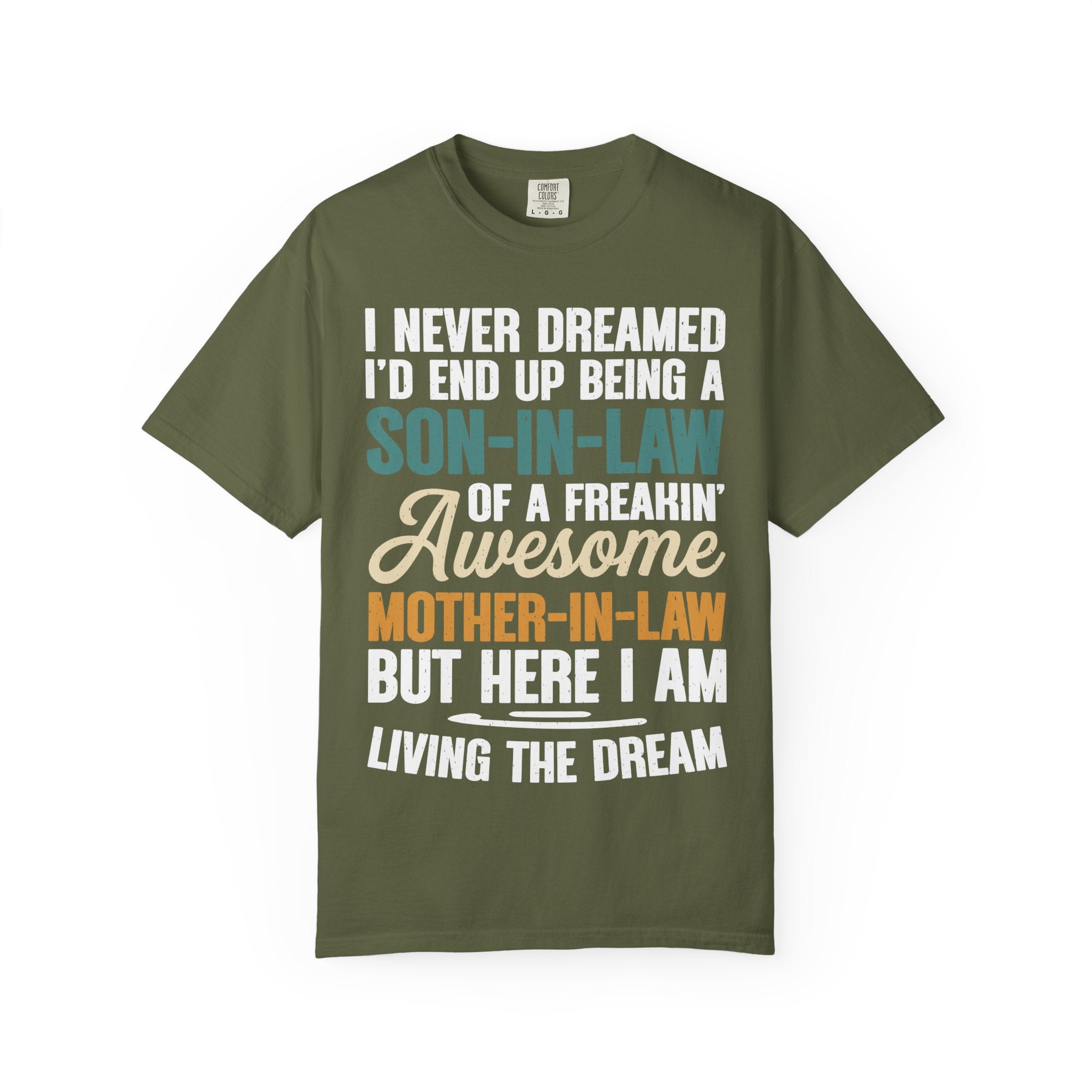 Son-In-Law Living The Dream Funny Mother's Day Gift T-Shirt