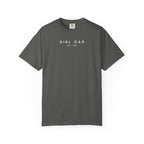 Comfort Colors® Custom Girl dad Shirt