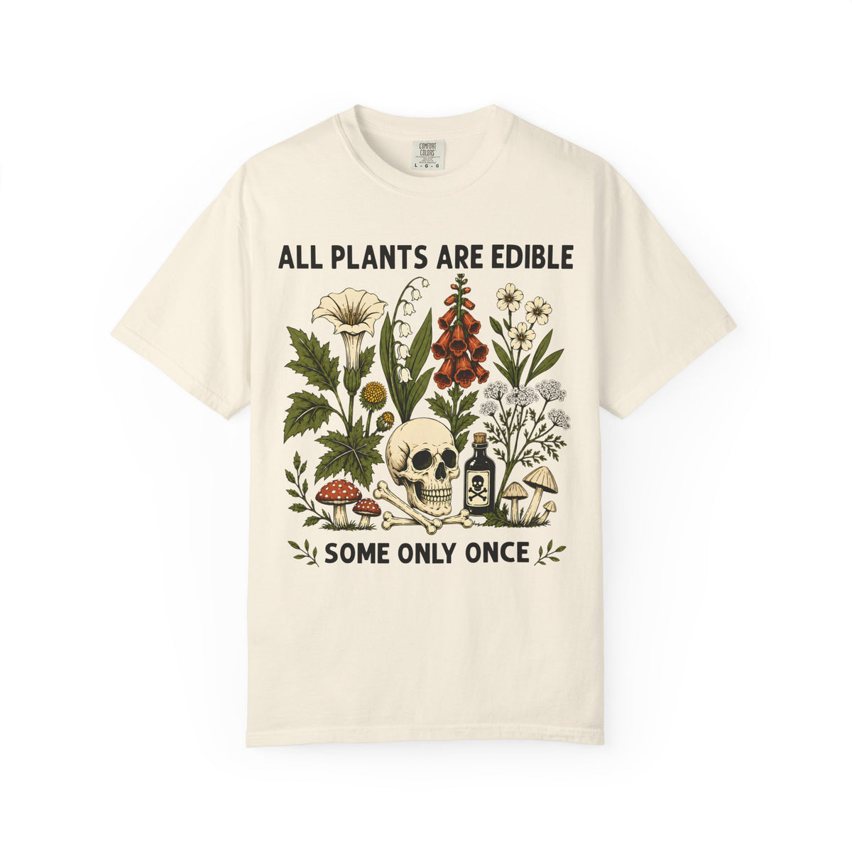 Comfort Colors® All Plants Are Edible Shirt