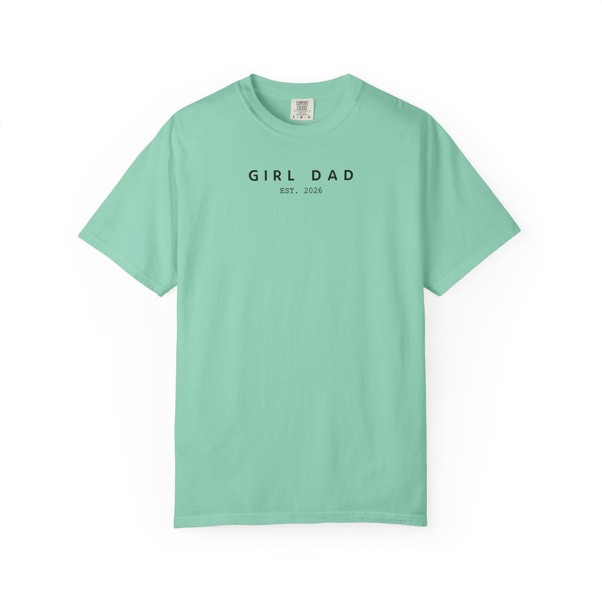 Copy of Comfort Colors® Custom Girl dad Shirt