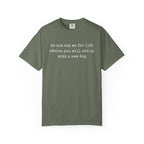 Do Not Ask Me For Life Advice Comfort Colors® T-Shirt