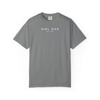 Copy of Comfort Colors® Custom Girl dad Shirt