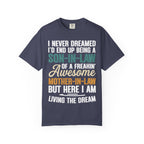 Son-In-Law Living The Dream Funny Mother's Day Gift T-Shirt