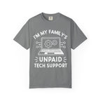 I’m My Family’s Unpaid Tech Support Comfort Colors Shirt