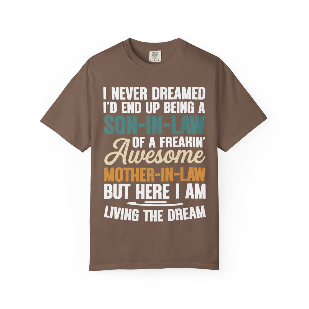 Son-In-Law Living The Dream Funny Mother's Day Gift T-Shirt