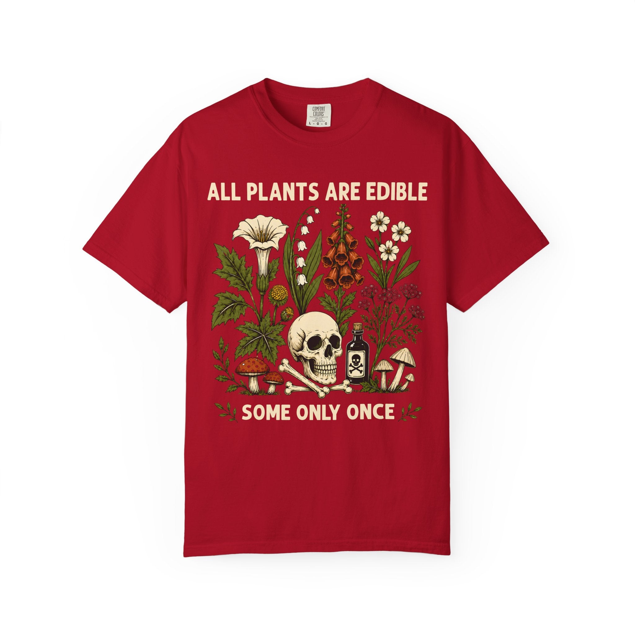 Comfort Colors® All Plants Are Edible Shirt