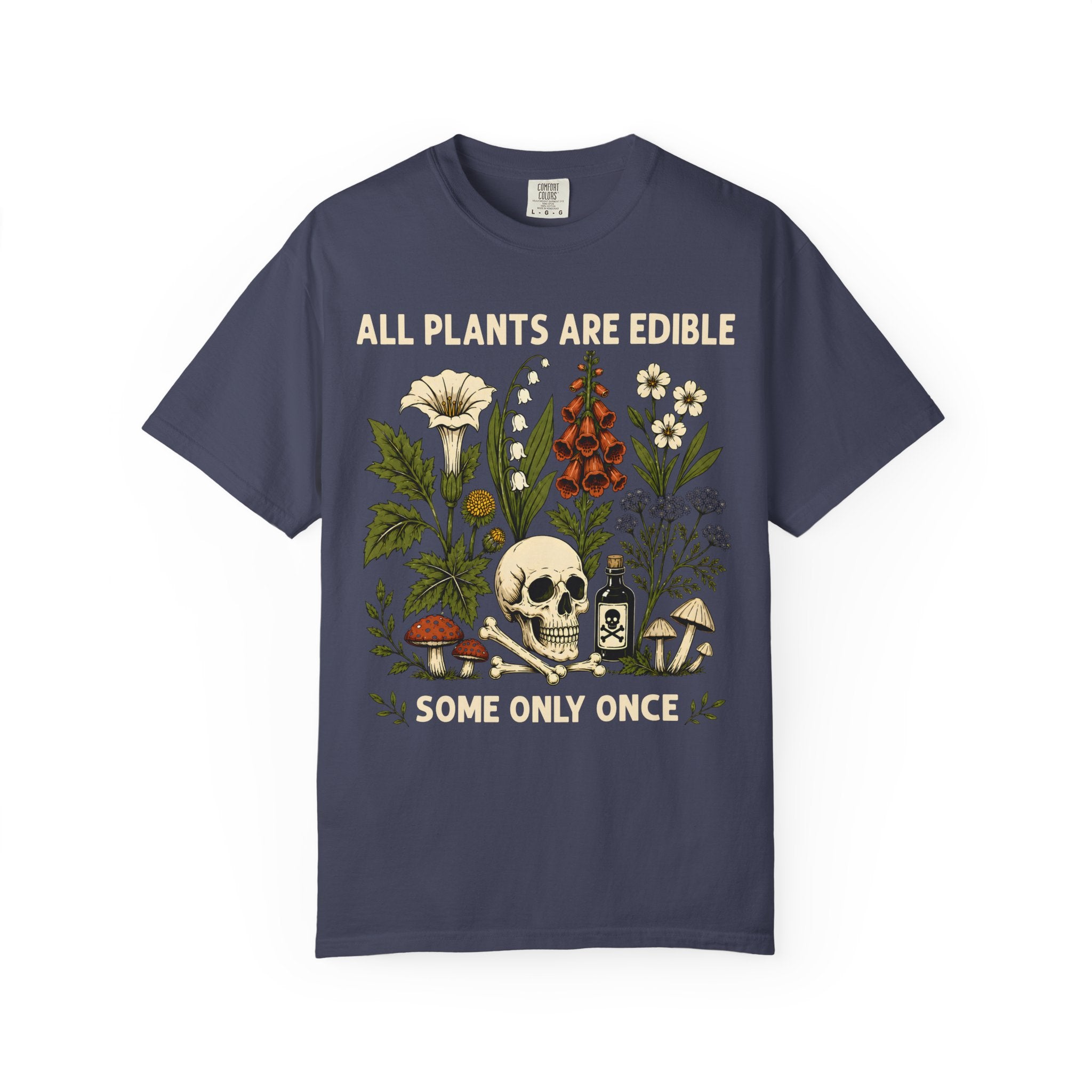 Comfort Colors® All Plants Are Edible Shirt