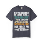 Son-In-Law Living The Dream Funny Mother's Day Gift T-Shirt