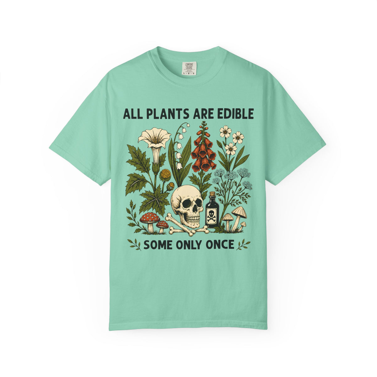 Comfort Colors® All Plants Are Edible Shirt