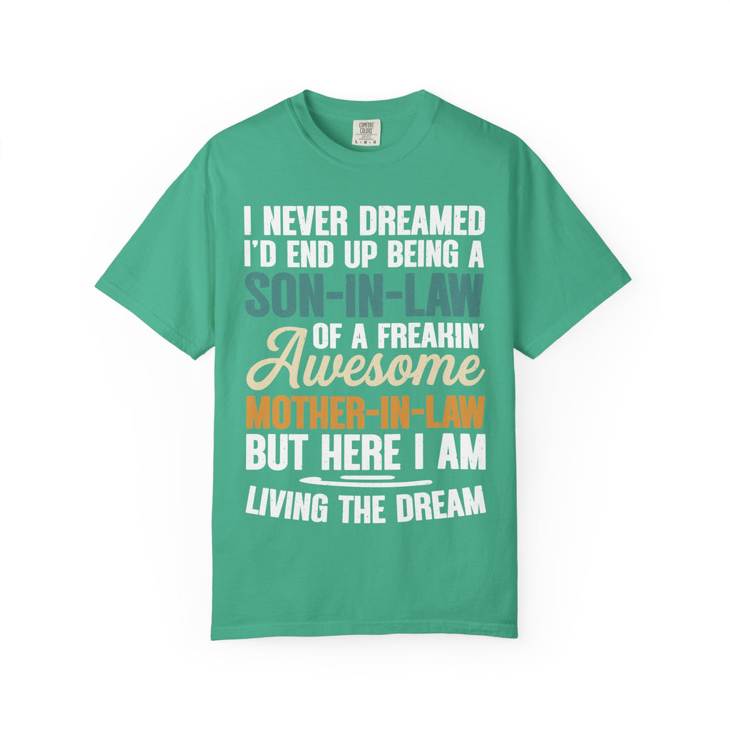 Son-In-Law Living The Dream Funny Mother's Day Gift T-Shirt