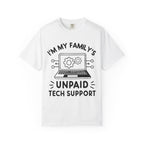 I’m My Family’s Unpaid Tech Support Comfort Colors Shirt