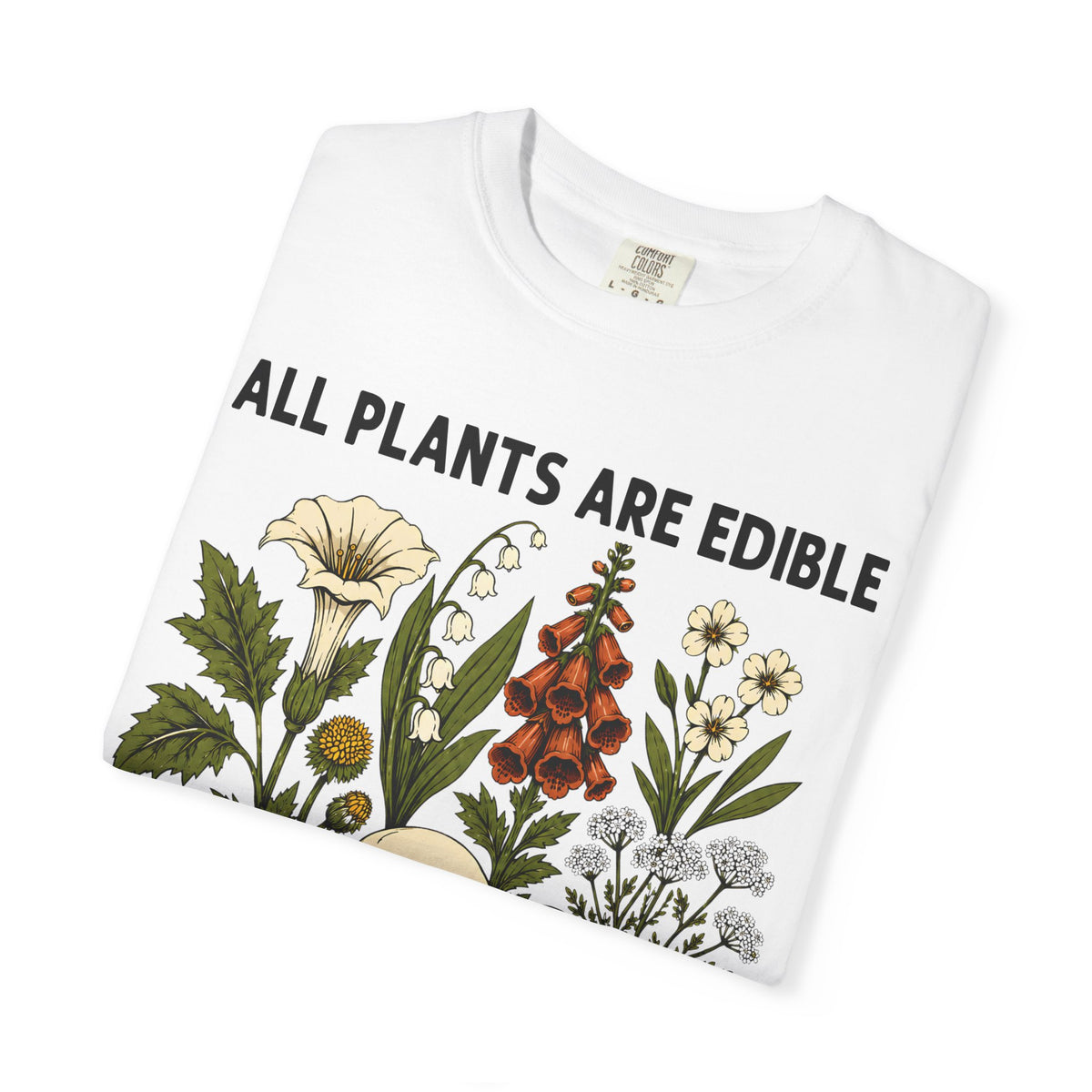 Comfort Colors® All Plants Are Edible Shirt