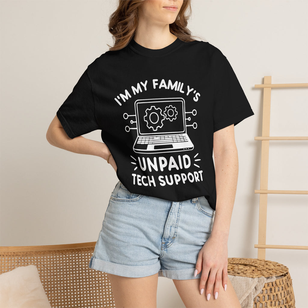 I’m My Family’s Unpaid Tech Support Comfort Colors Shirt