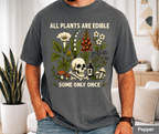 Comfort Colors® All Plants Are Edible Shirt