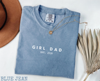 Comfort Colors® Custom Girl dad Shirt