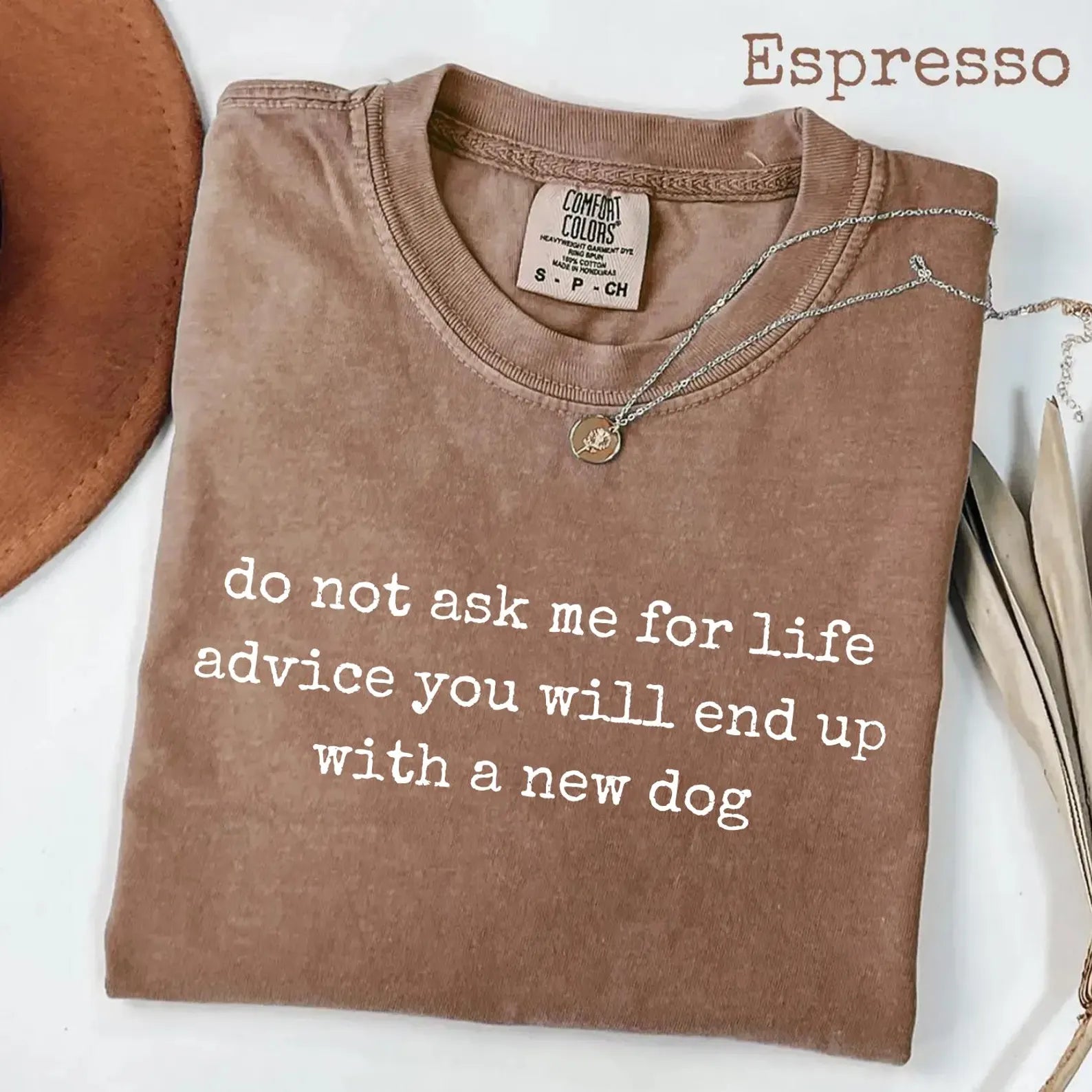 Do Not Ask Me For Life Advice Comfort Colors® T-Shirt
